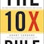 The 10X Rule
