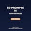 50 Ultra-Detailed AI Prompts