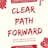 Clear Path Forward