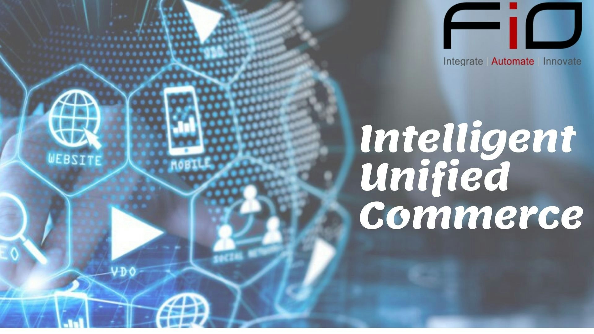 Intelligent Unified commerce platform