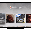 Periscope for Apple TV