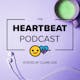 The Heartbeat Podcast