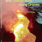 Aerial Photography and Videography Using Drones