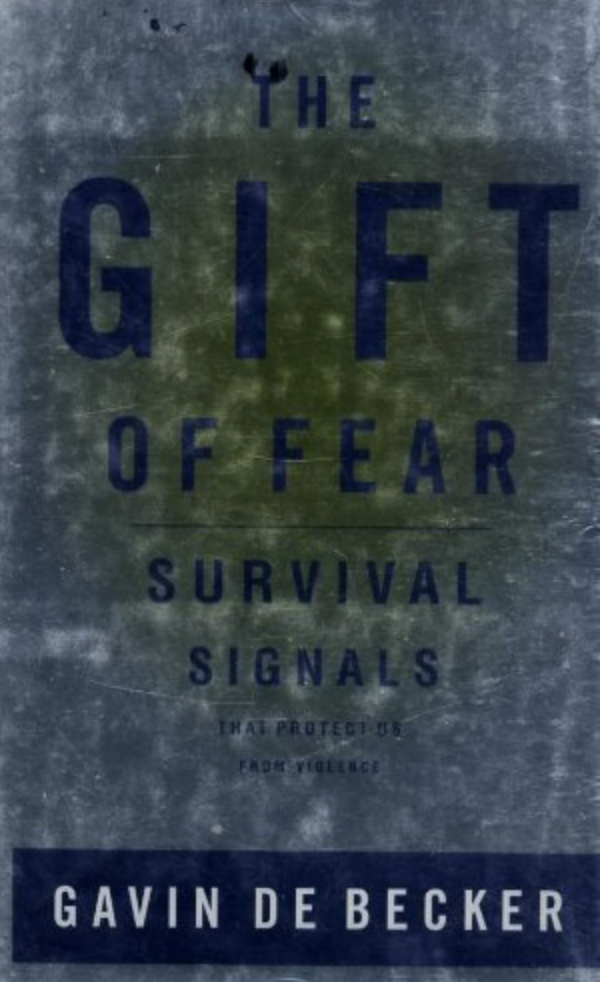 The Gift of Fear