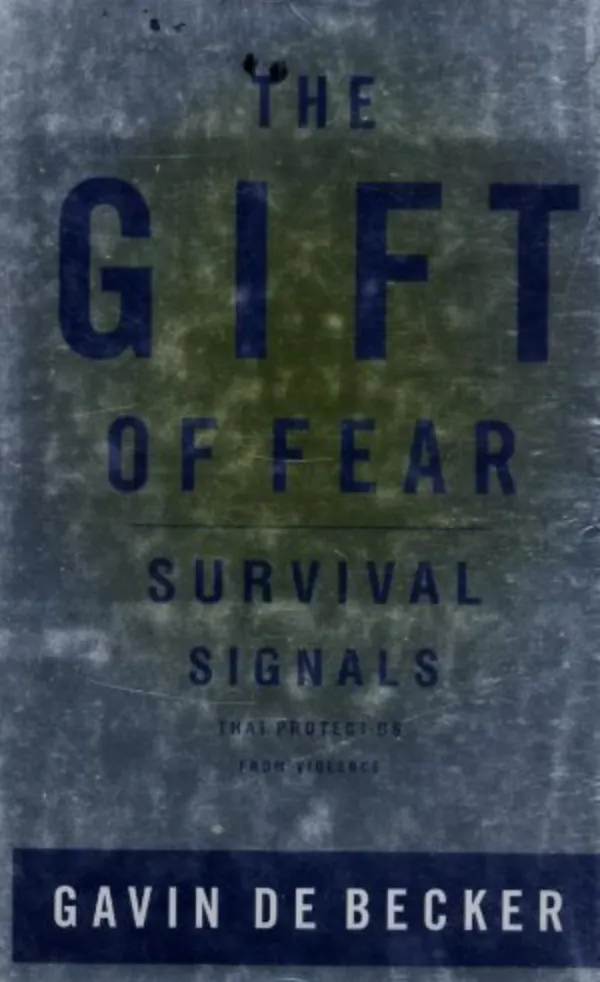 The Gift of Fear