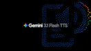 Google Gemini 3.1 Flash TTS