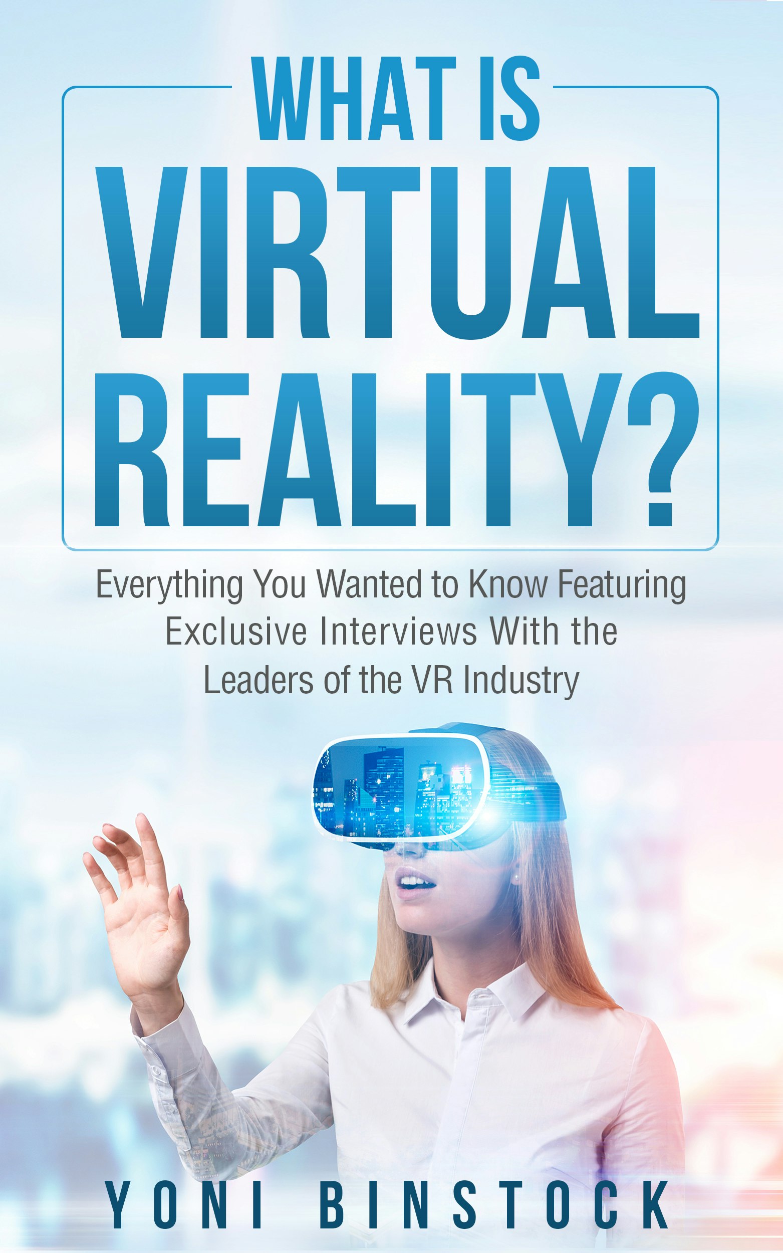 "What is Virtual Reality?" - The Book
