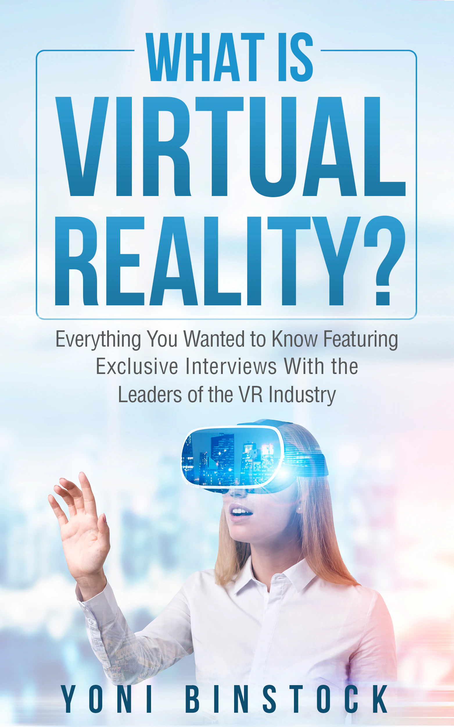 "What is Virtual Reality?" - The Book