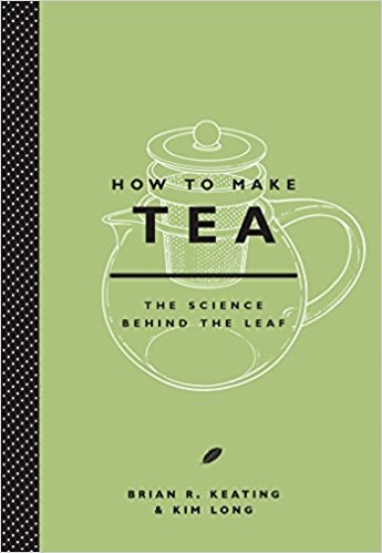 How To Make Tea: The Science Behind The Leaf