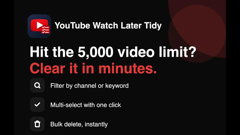YouTube Watch Later Tidy screenshot 1 (video preview)