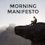 Morning Manifesto