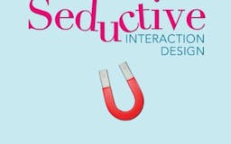 Seductive Interaction Design: Creating Playful, Fun, and Effective User Experiences  media 2