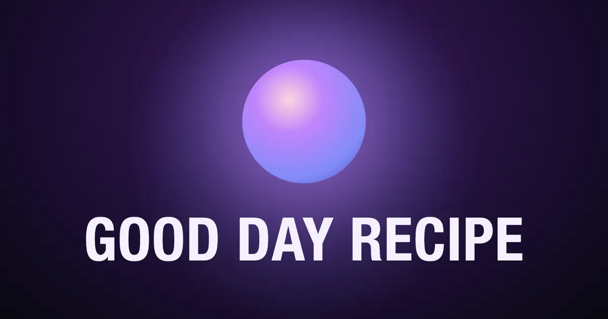 Good Day Recipe gallery image