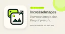 IncreaseImages