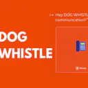 DogWhistle