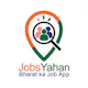 JobsYahan - BHARAT KA JOB APP