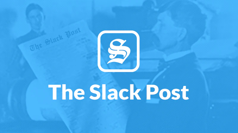 The Slack Post