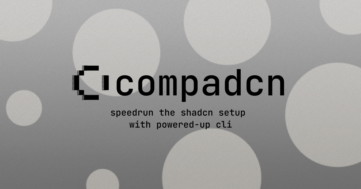 Compadcn - Güçlü CLI ile Shadcn kurulumunu hızlandırın medya 2