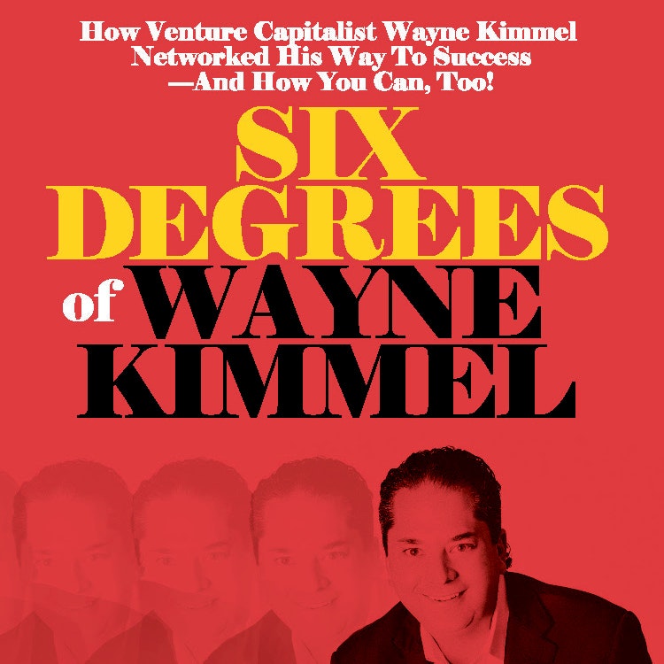 Six Degrees of Wayne Kimmel