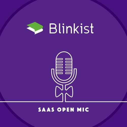 SaaS Open Mic 05: Holger Seim - CEO, Blinkist