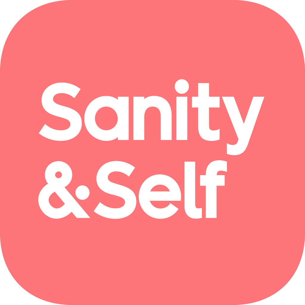 Sanity & Self