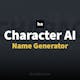Character AI Name Generator