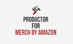 Productor for Merch by Amazon image