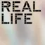 Real Life