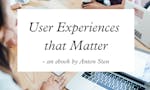 User Experiences That Matter image