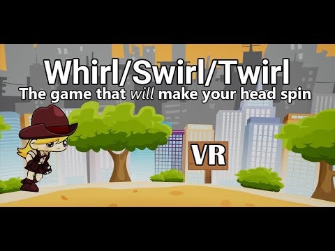 Whirl/Swirl/Twirl VR gallery image