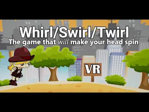 Whirl/Swirl/Twirl VR gallery image