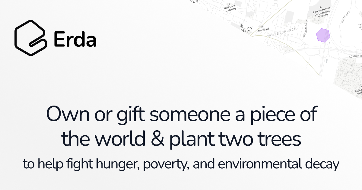 erda - Own or gift a piece of the world & plant 2 trees for just $2