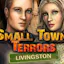 Small Town Terrors: Livingston
