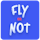 Fly or Not