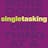 Singletasking