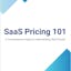 SaaS Pricing 101 