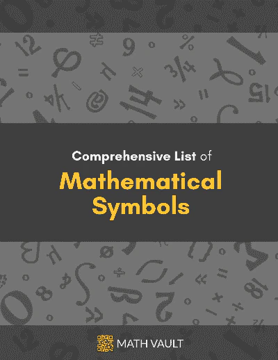 Comprehensive List of Math Symbols