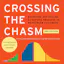 Crossing the Chasm