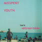 My Misspent Youth
