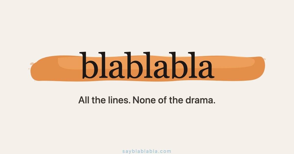 blablabla: Rehearse Your Lines gallery image