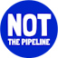 NOT THE PIPELINE