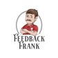 Feedback Frank