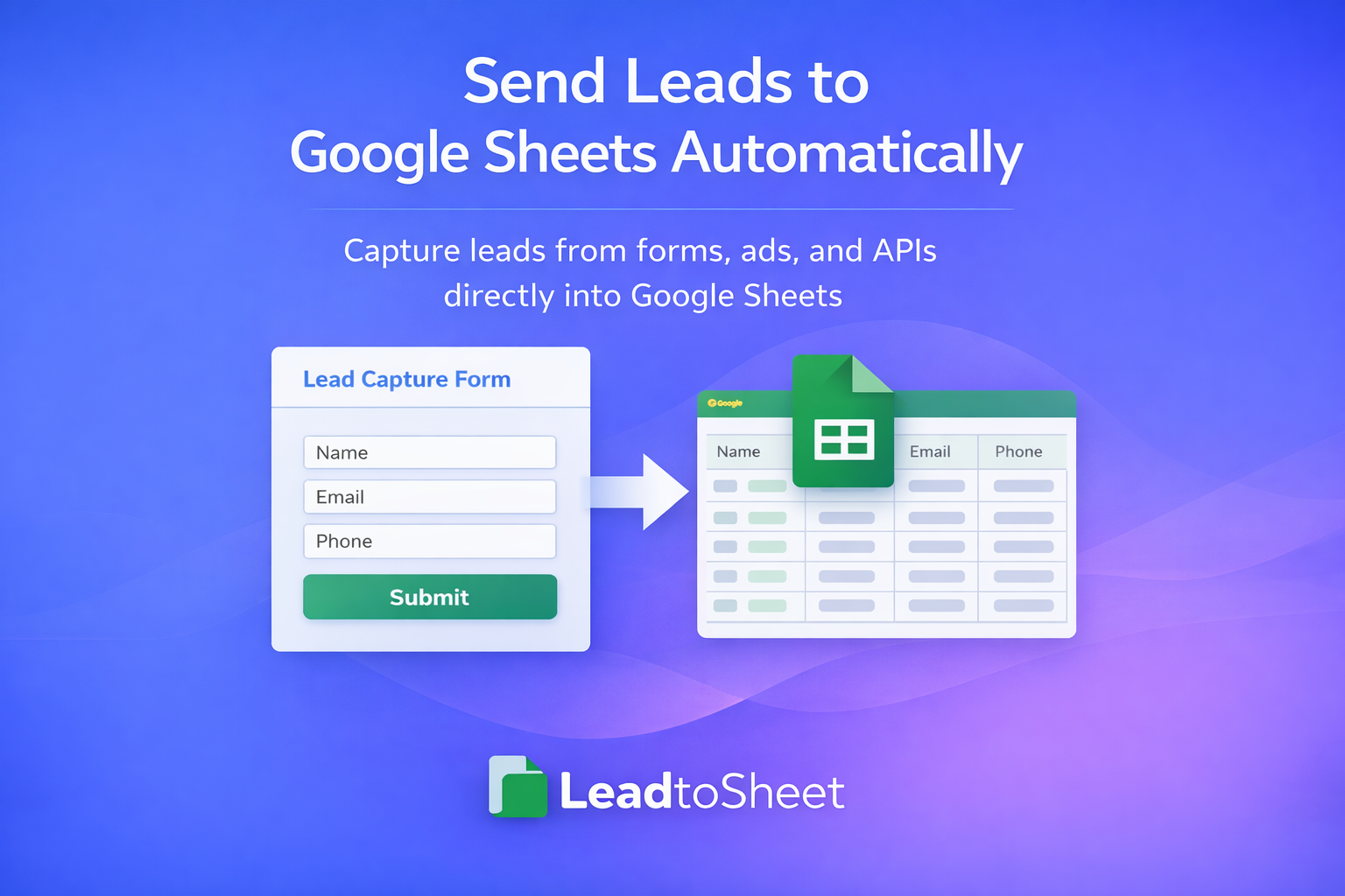 LeadToSheet - Main product screenshot demonstrating key features and user interface