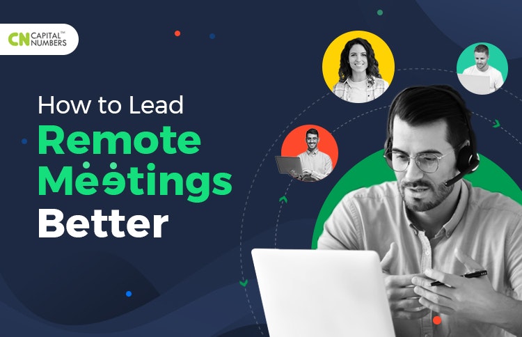 How to Lead Remote Meetings Better