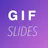 GifSlides