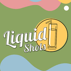 Liquid Shots