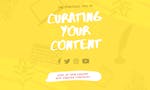 Guide To Curating Your Content image