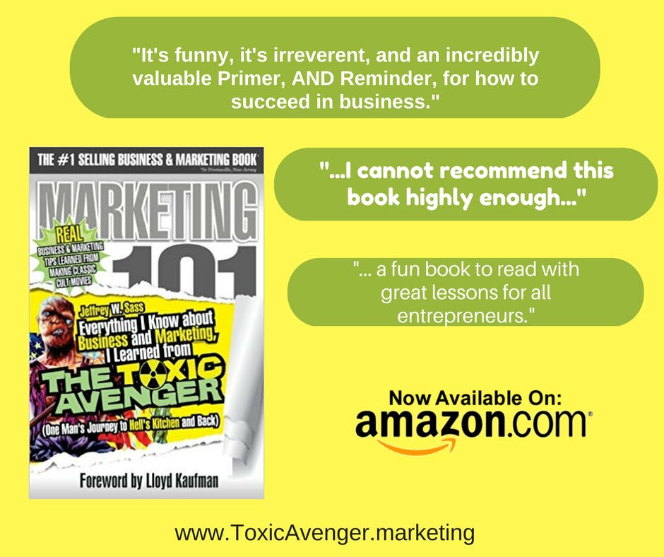 Everything I Know about Business and Marketing, I Learned from THE TOXIC AVENGER media 3