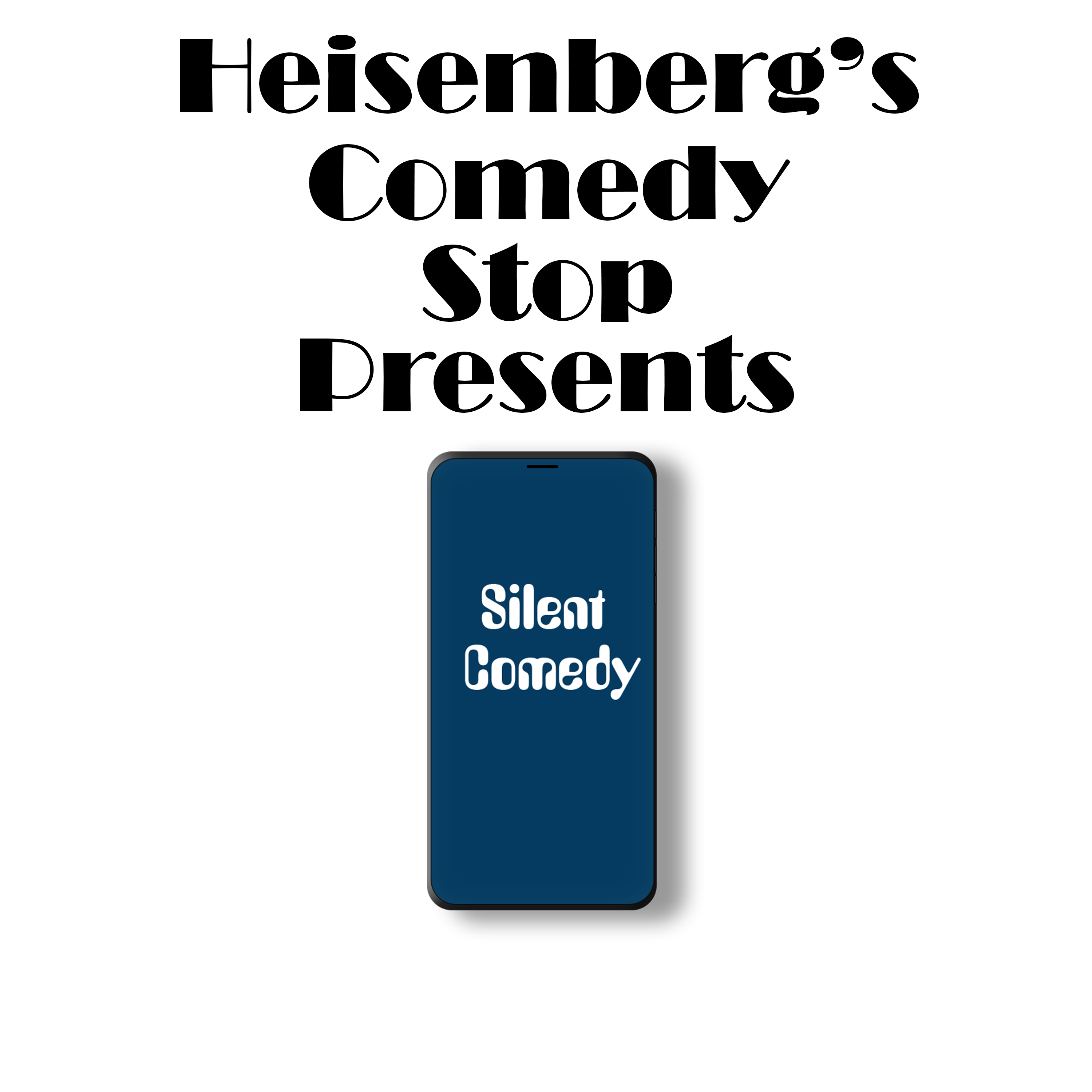Heisenberg's Comedy Stop: Silent Comedy gallery image