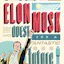 Elon Musk and the Quest for a Fantastic Future